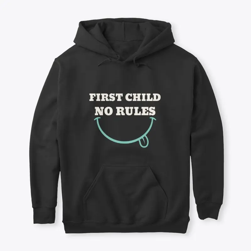 First child no rules