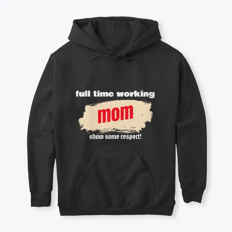 Fulltime working Mother