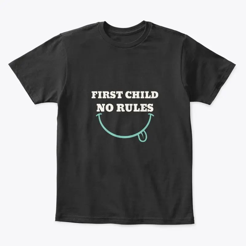 First child no rules