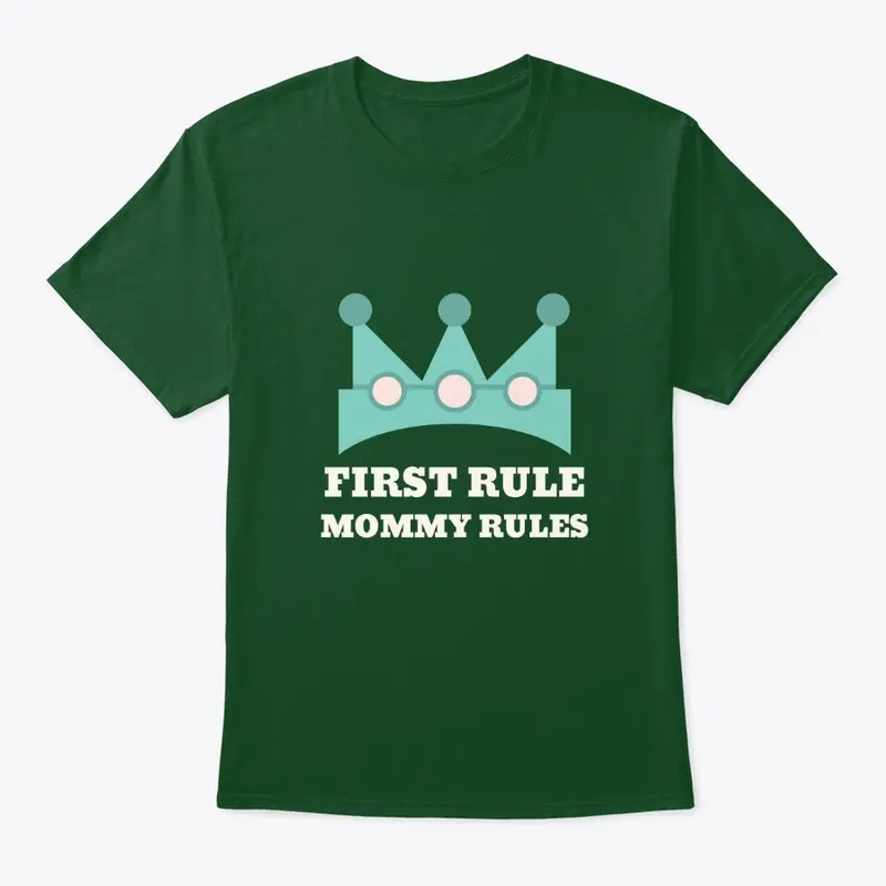 Mommy rules