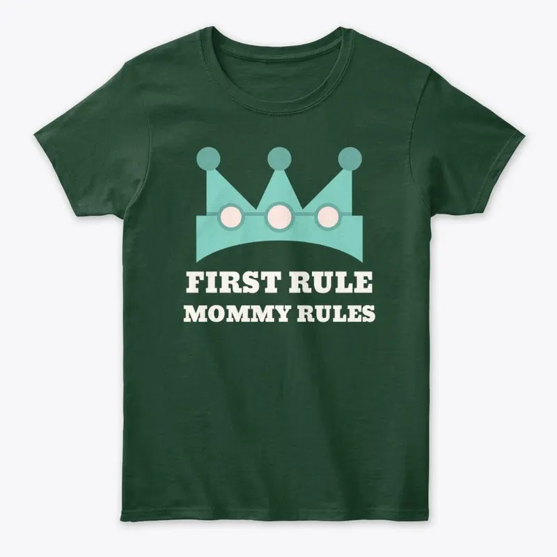 Mommy rules