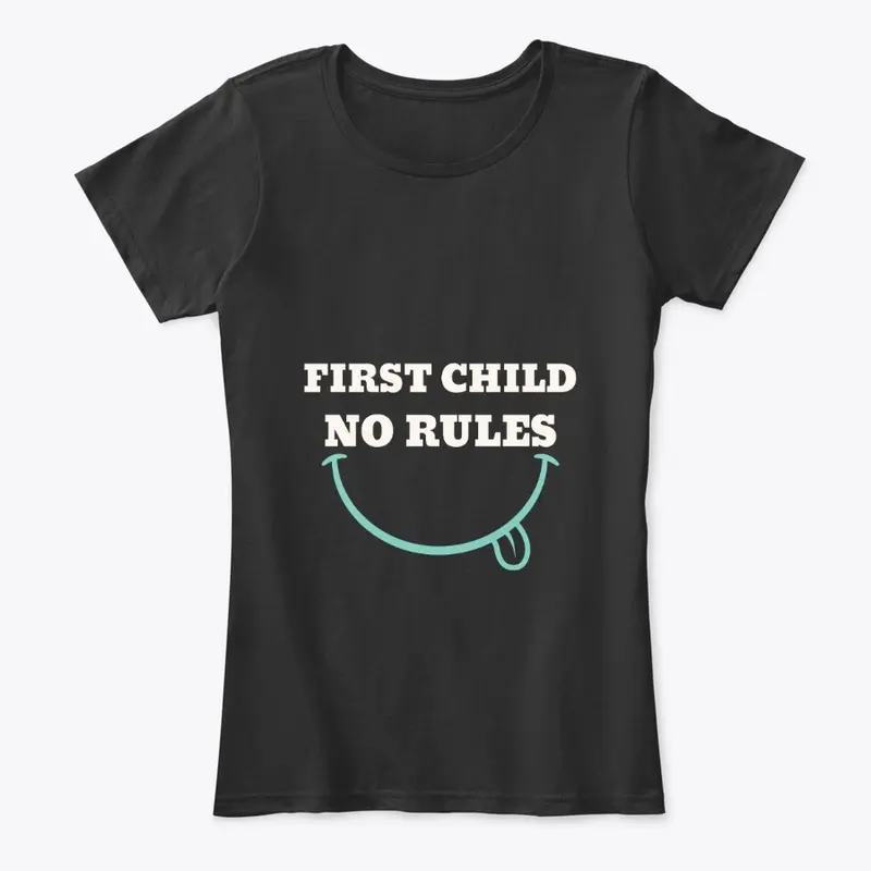 First child no rules